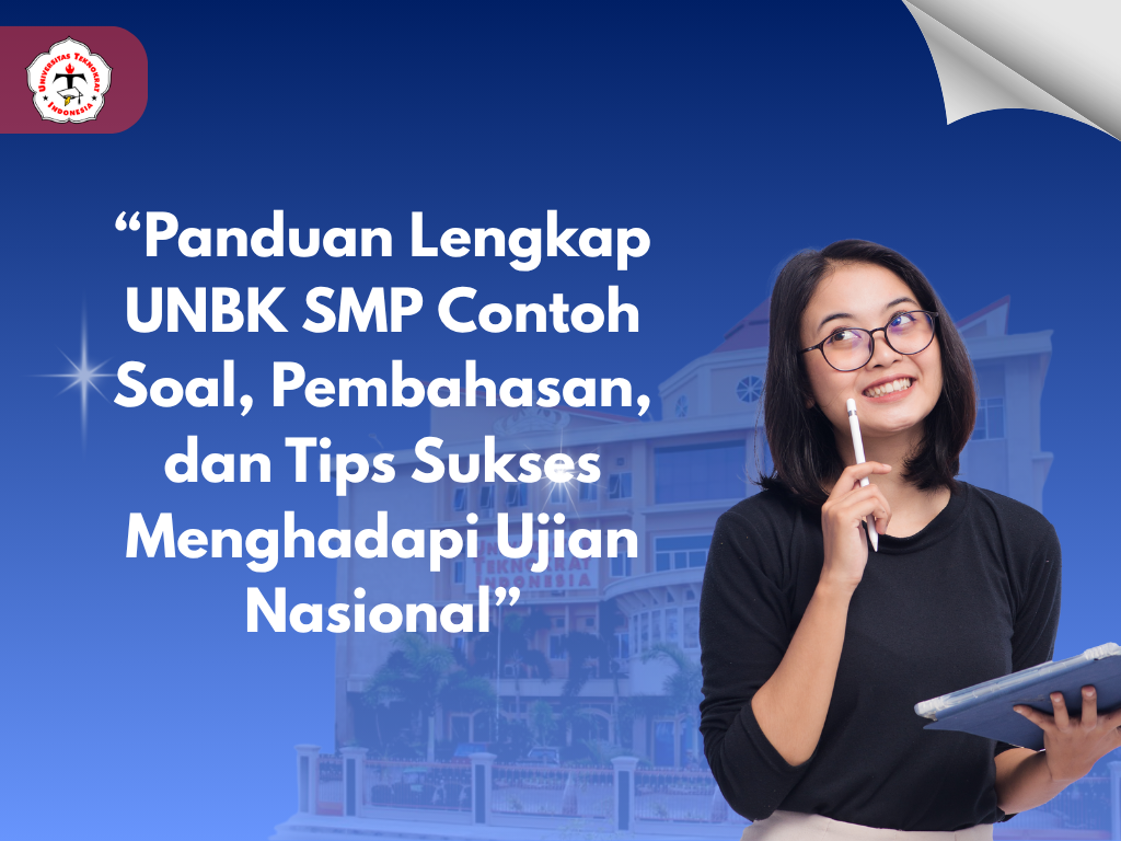 “Panduan Lengkap UNBK SMP Contoh Soal, Pembahasan, dan Tips Sukses Menghadapi Ujian Nasional”