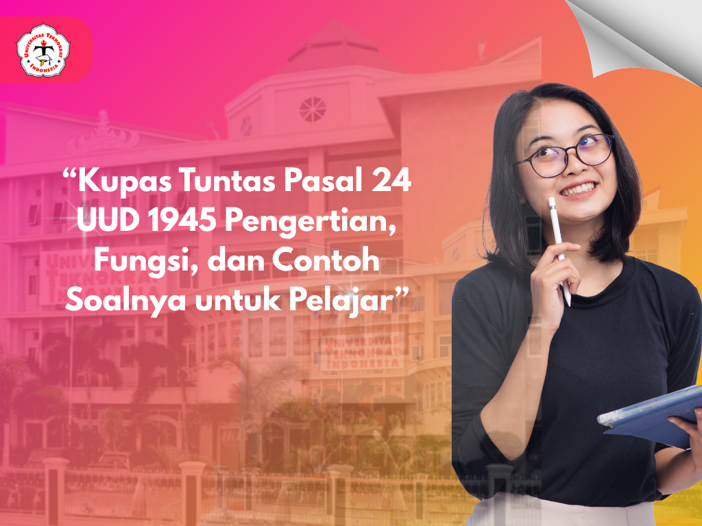 “Kupas Tuntas Pasal 24 UUD 1945 Pengertian, Fungsi, dan Contoh Soalnya untuk Pelajar”