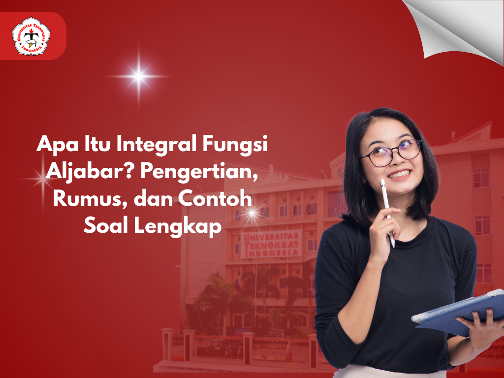 Apa Itu Integral Fungsi Aljabar? Pengertian, Rumus, dan Contoh Soal Lengkap