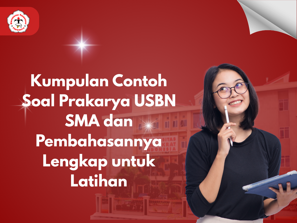 Kumpulan Contoh Soal Prakarya USBN SMA dan Pembahasannya Lengkap untuk Latihan