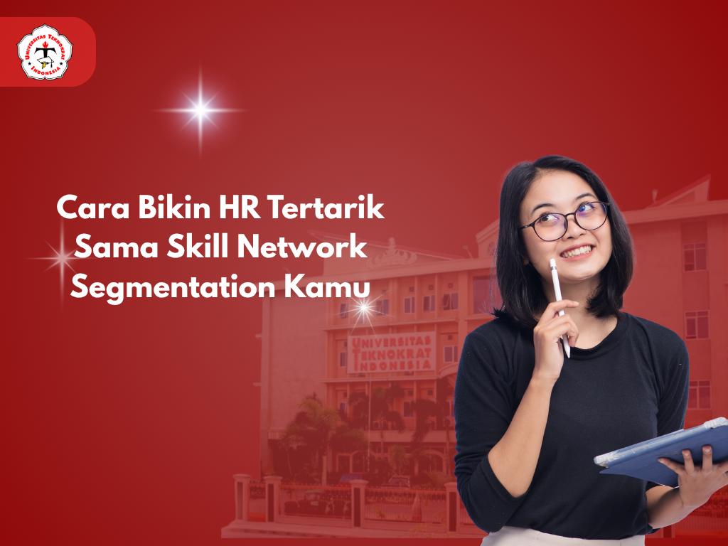 Cara Bikin HR Tertarik Sama Skill Network Segmentation Kamu