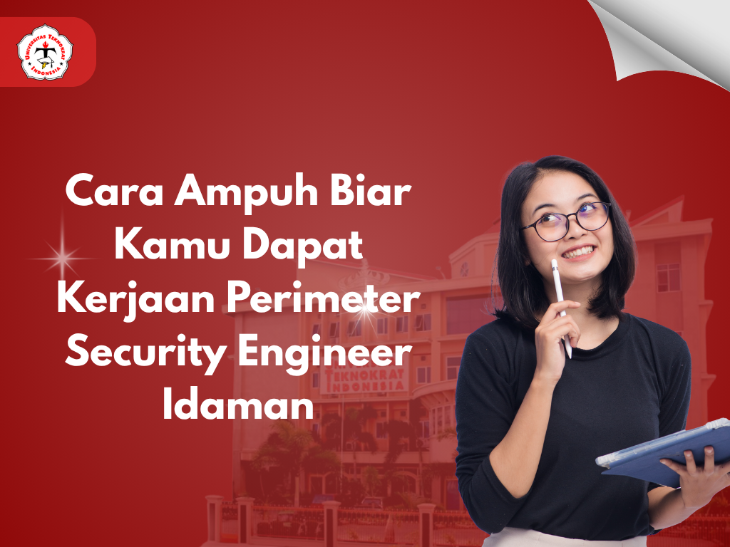 Cara Ampuh Biar Kamu Dapat Kerjaan Perimeter Security Engineer Idaman