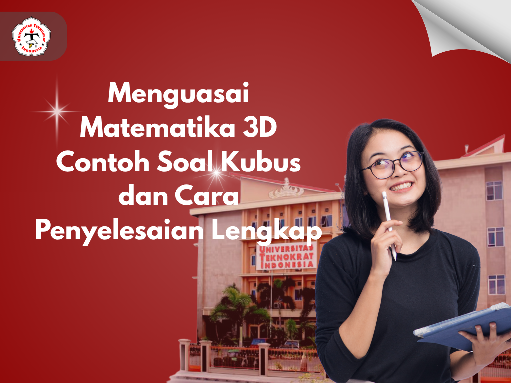 Menguasai Matematika 3D Contoh Soal Kubus dan Cara Penyelesaian Lengkap