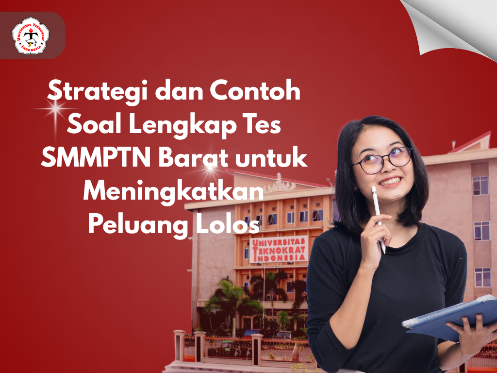 Strategi dan Contoh Soal Lengkap Tes SMMPTN Barat untuk Meningkatkan Peluang Lolos