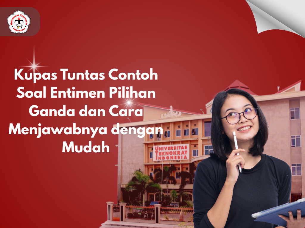Kupas Tuntas Contoh Soal Entimen Pilihan Ganda dan Cara Menjawabnya dengan Mudah