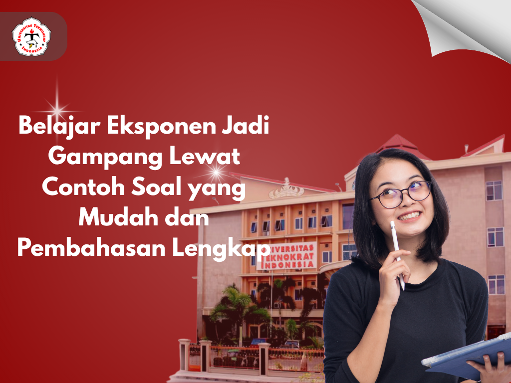 Belajar Eksponen Jadi Gampang Lewat Contoh Soal yang Mudah dan Pembahasan Lengkap