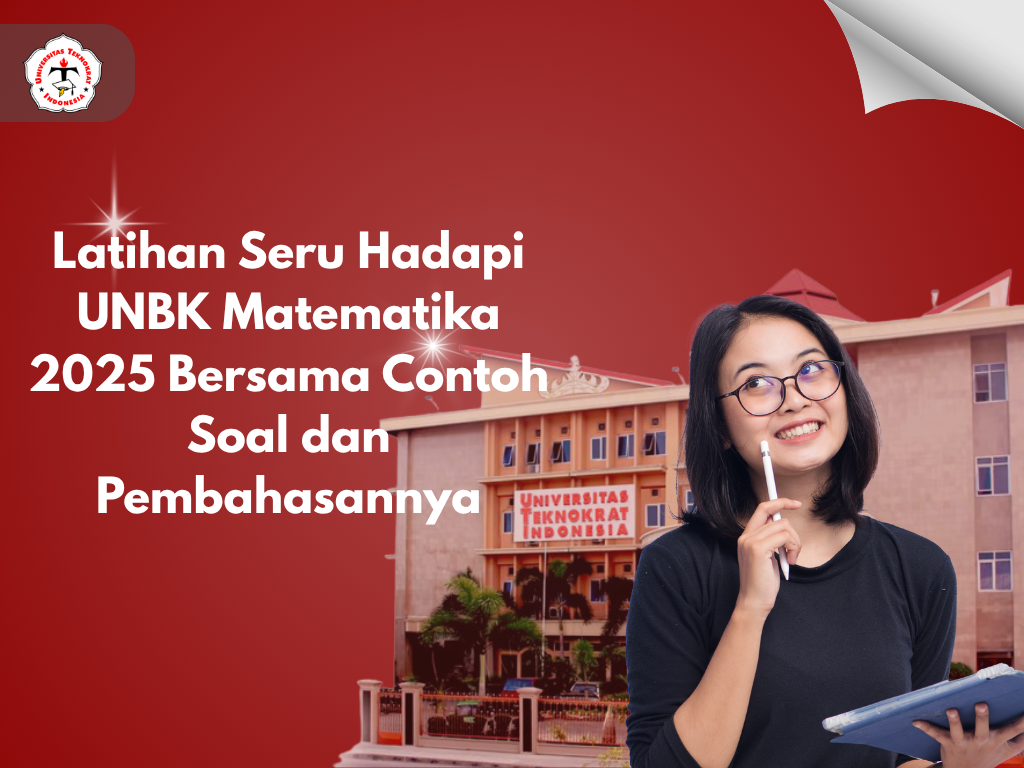 Latihan Seru Hadapi UNBK Matematika 2025 Bersama Contoh Soal dan Pembahasannya