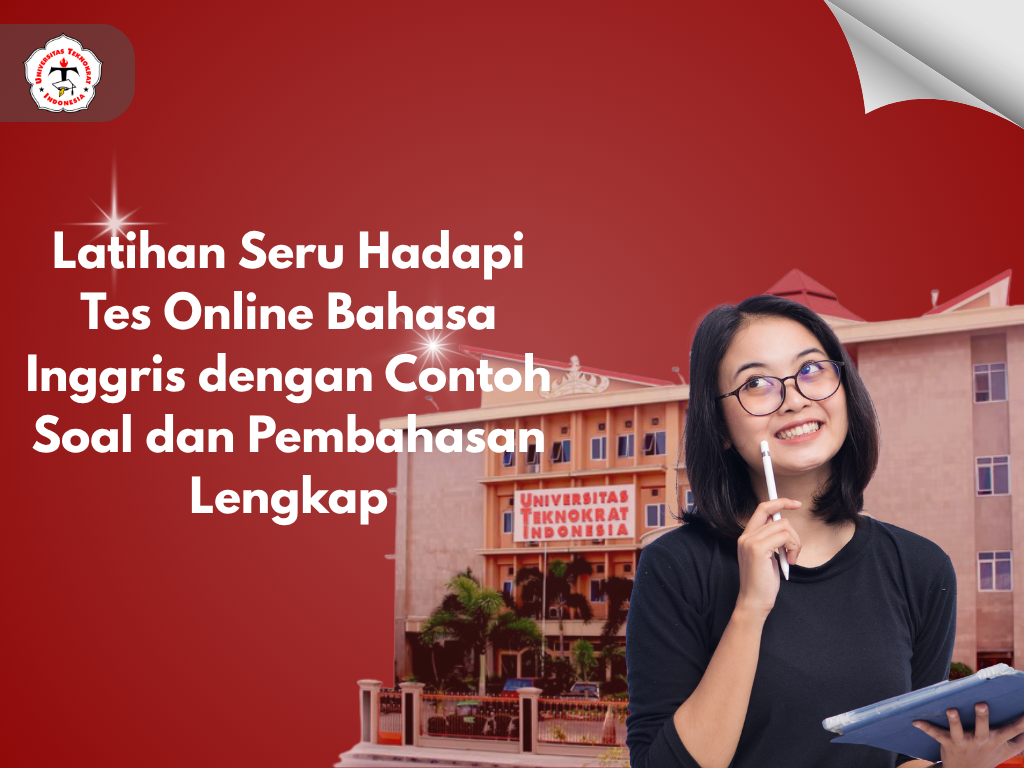 Latihan Seru Hadapi Tes Online Bahasa Inggris dengan Contoh Soal dan Pembahasan Lengkap