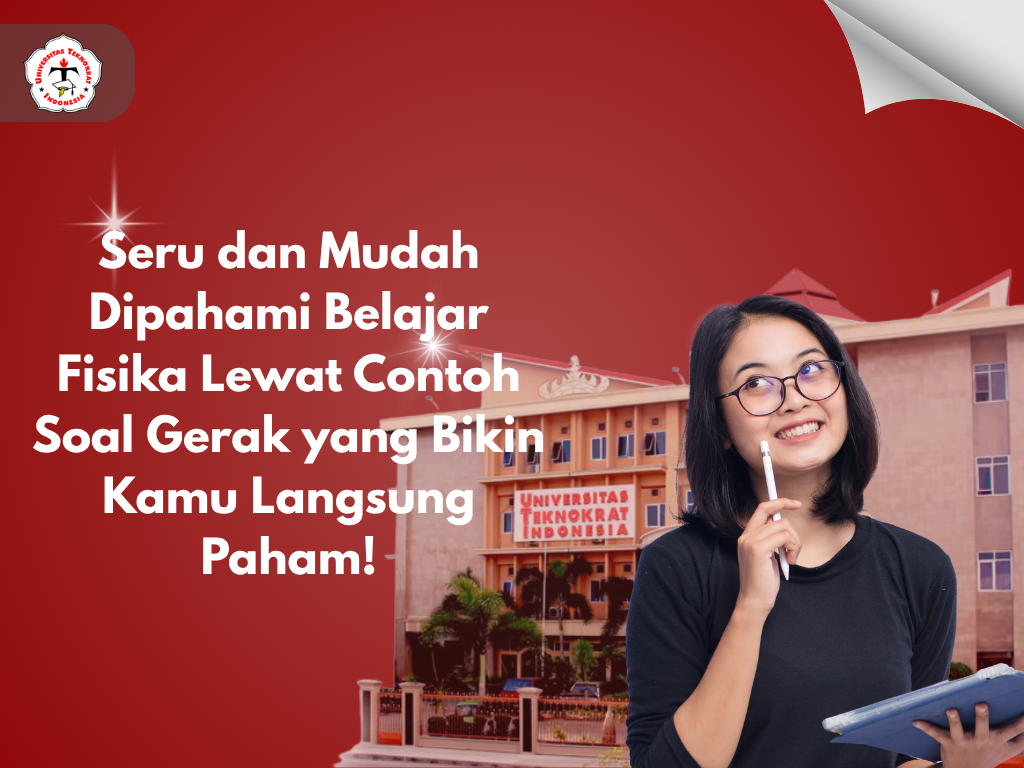 Seru dan Mudah Dipahami Belajar Fisika Lewat Contoh Soal Gerak yang Bikin Kamu Langsung Paham!