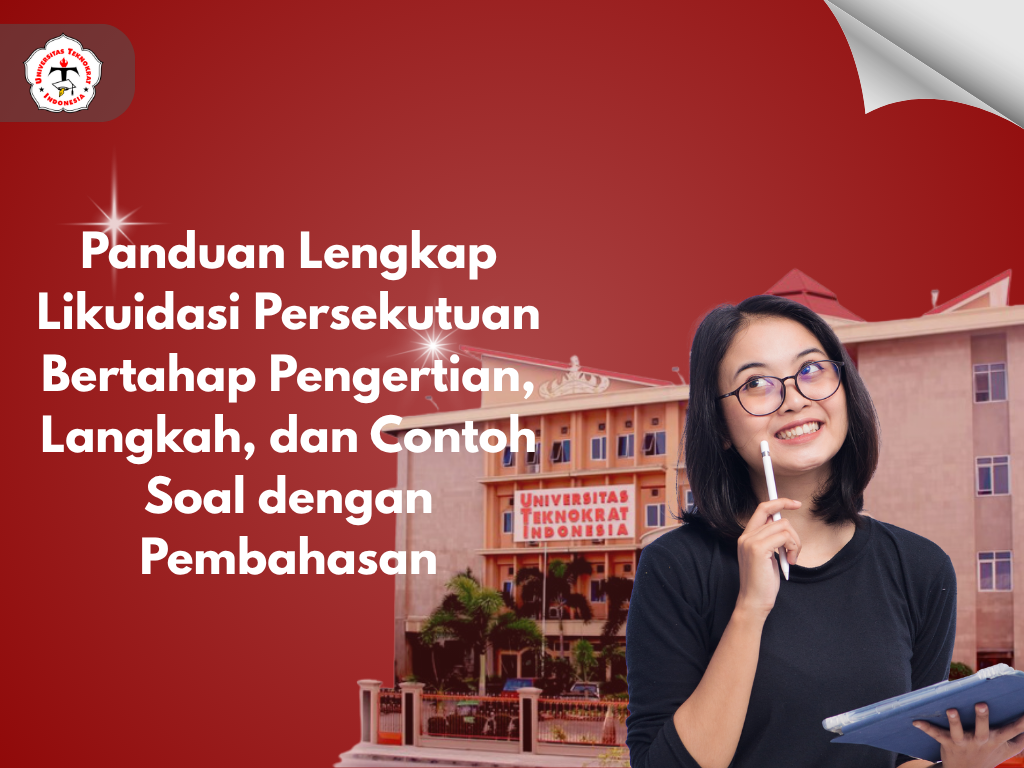 Panduan Lengkap Likuidasi Persekutuan Bertahap Pengertian, Langkah, dan Contoh Soal dengan Pembahasan