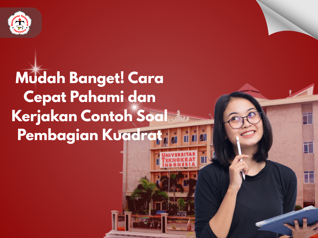 Mudah Banget! Cara Cepat Pahami dan Kerjakan Contoh Soal Pembagian Kuadrat