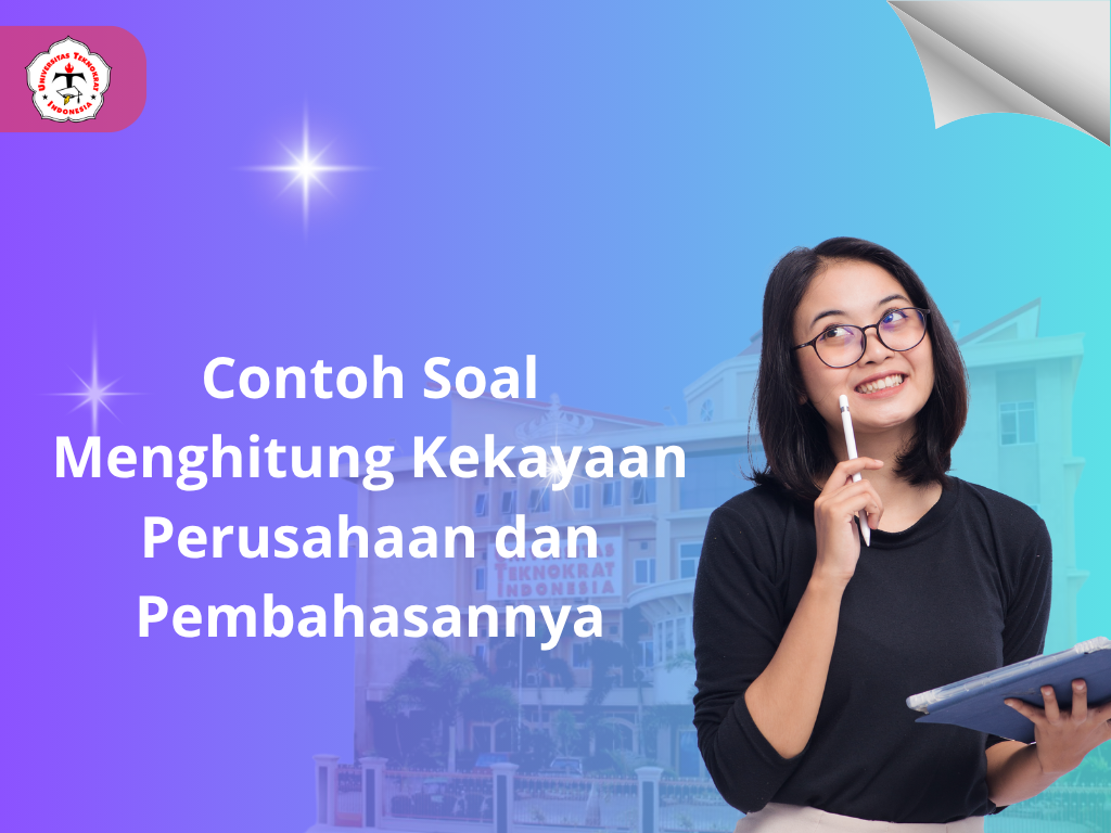 Contoh Soal Menghitung Kekayaan Perusahaan dan Pembahasannya