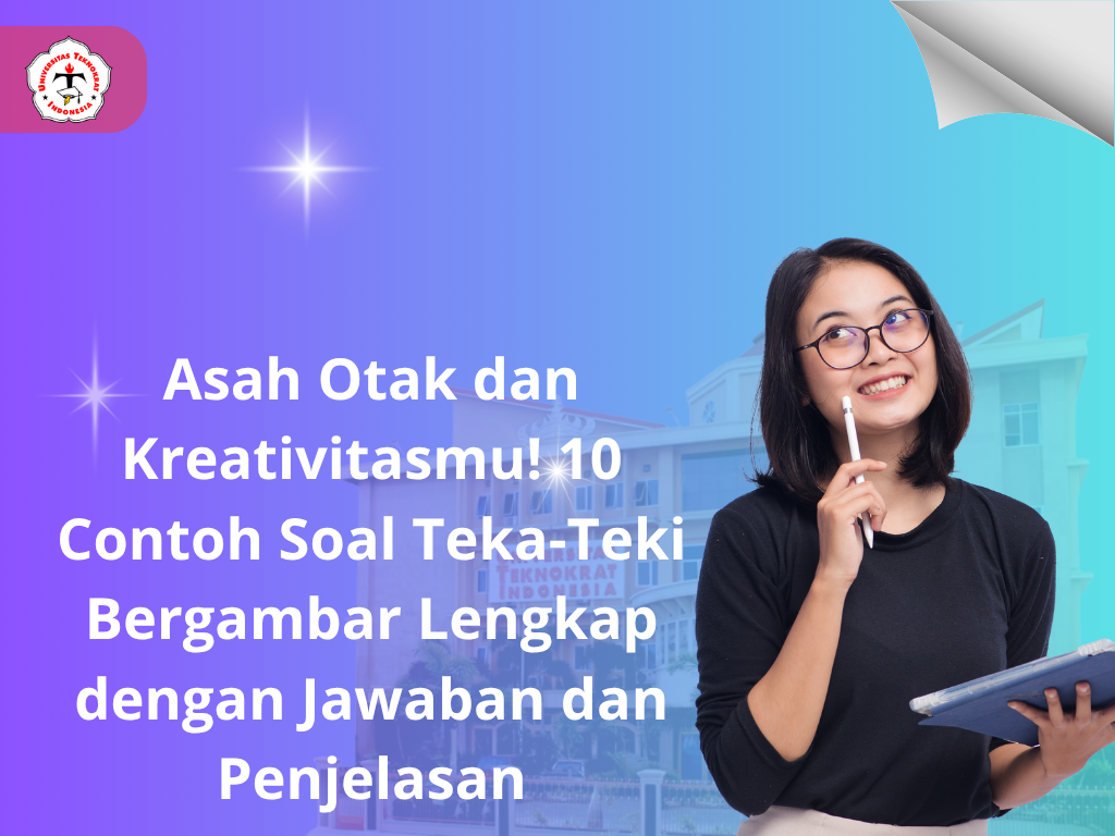 Asah Otak dan Kreativitasmu! 10 Contoh Soal Teka-Teki Bergambar Lengkap dengan Jawaban dan Penjelasan