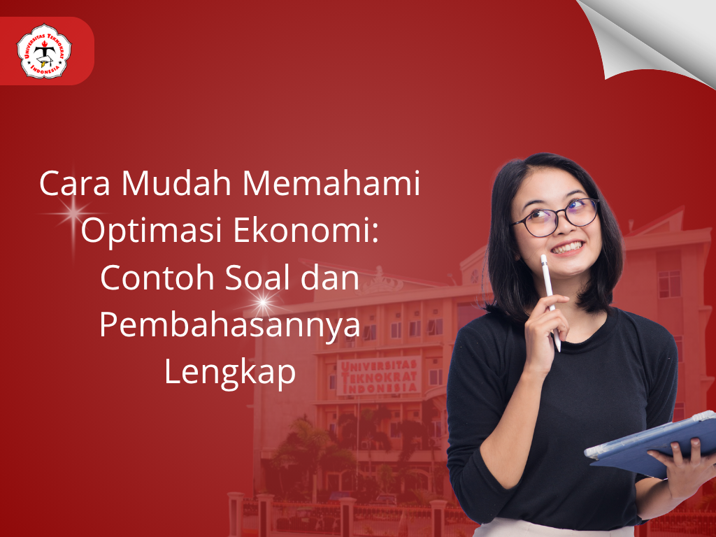 Cara Mudah Memahami Optimasi Ekonomi: Contoh Soal dan Pembahasannya Lengkap