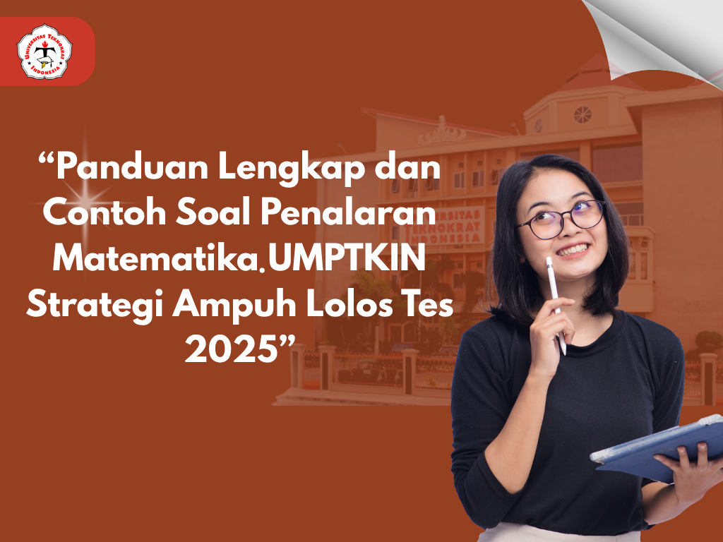 “Panduan Lengkap dan Contoh Soal Penalaran Matematika UMPTKIN Strategi Ampuh Lolos Tes 2025”