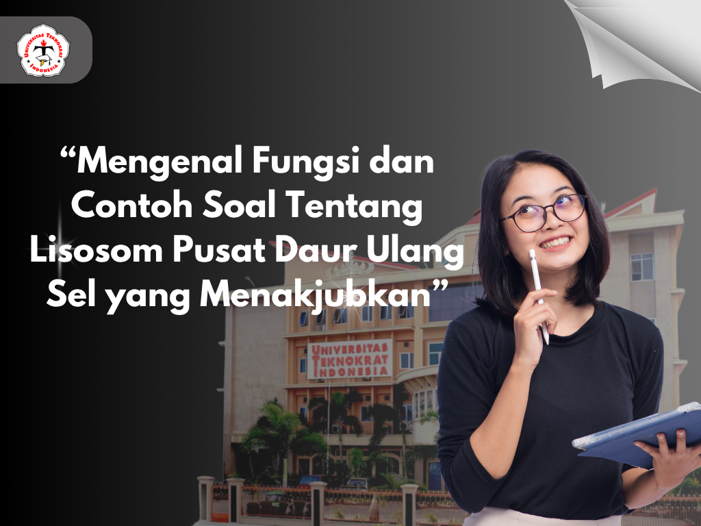 “Mengenal Fungsi dan Contoh Soal Tentang Lisosom Pusat Daur Ulang Sel yang Menakjubkan”