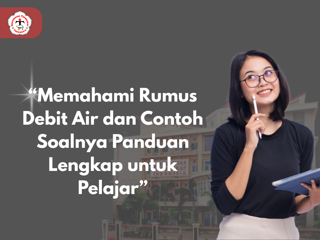 “Memahami Rumus Debit Air dan Contoh Soalnya Panduan Lengkap untuk Pelajar”
