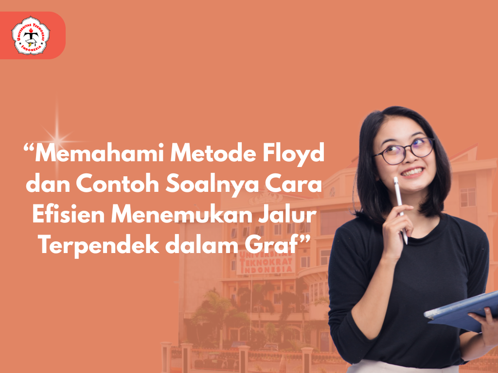 “Memahami Metode Floyd dan Contoh Soalnya Cara Efisien Menemukan Jalur Terpendek dalam Graf”