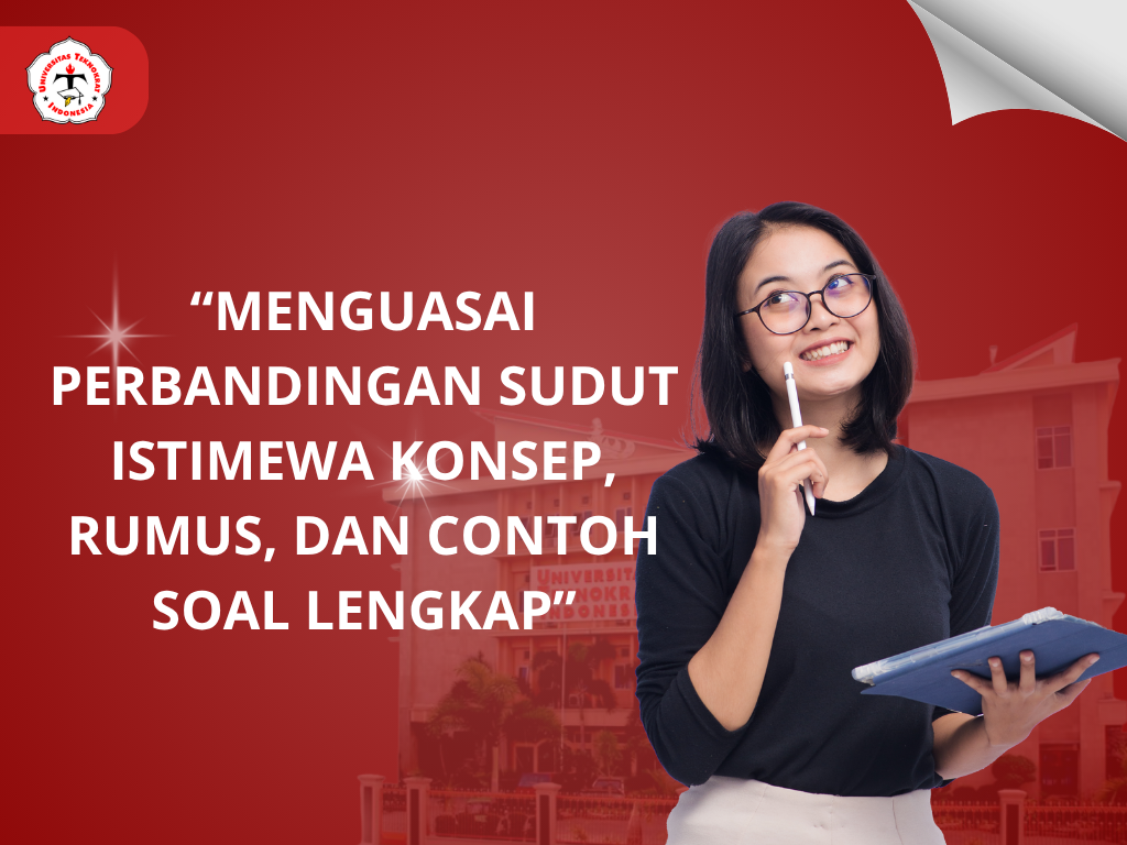 “Menguasai Perbandingan Sudut Istimewa Konsep, Rumus, dan Contoh Soal Lengkap”