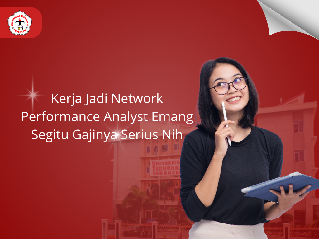 Kerja Jadi Network Performance Analyst Emang Segitu Gajinya Serius Nih