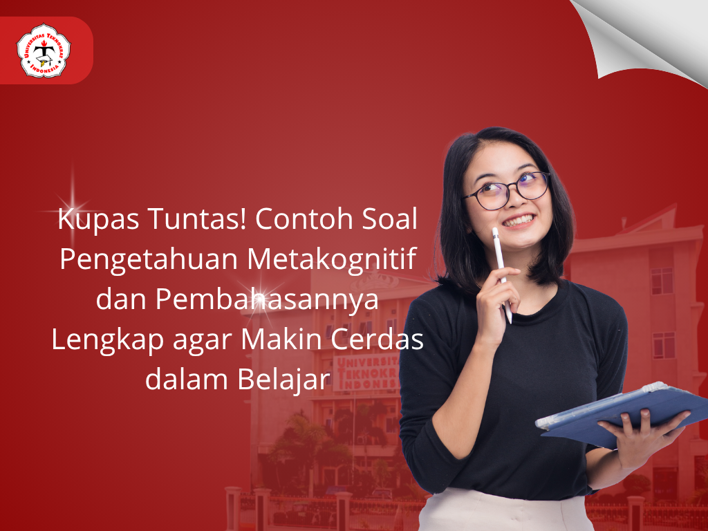 Kupas Tuntas! Contoh Soal Pengetahuan Metakognitif dan Pembahasannya Lengkap agar Makin Cerdas dalam Belajar