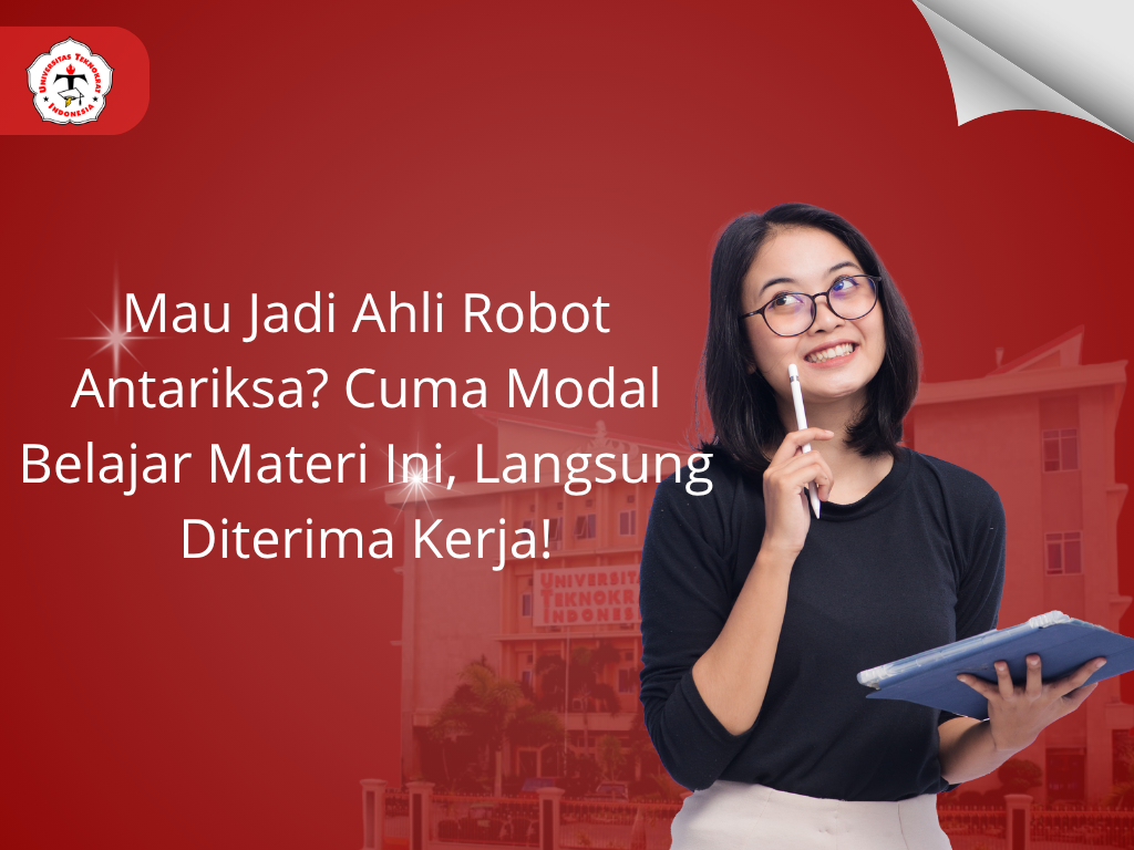 Mau Jadi Ahli Robot Antariksa? Cuma Modal Belajar Materi Ini, Langsung Diterima Kerja!