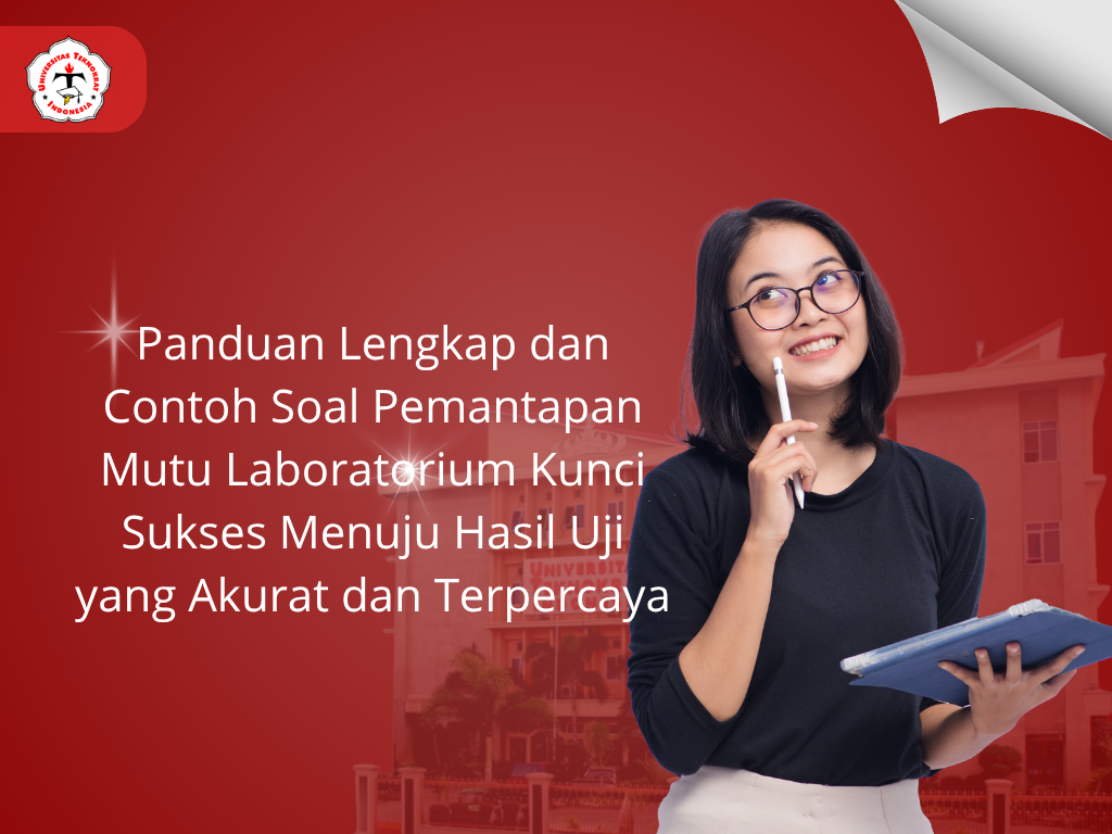 Panduan Lengkap dan Contoh Soal Pemantapan Mutu Laboratorium Kunci Sukses Menuju Hasil Uji yang Akurat dan Terpercaya