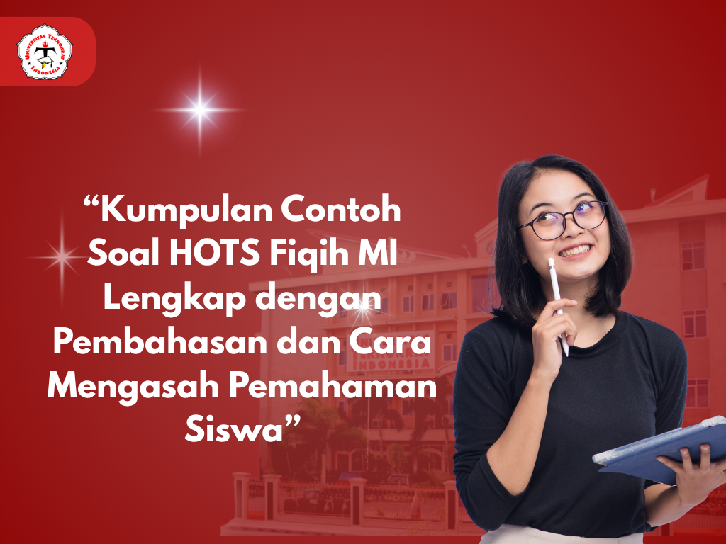 “Kumpulan Contoh Soal HOTS Fiqih MI Lengkap dengan Pembahasan dan Cara Mengasah Pemahaman Siswa”