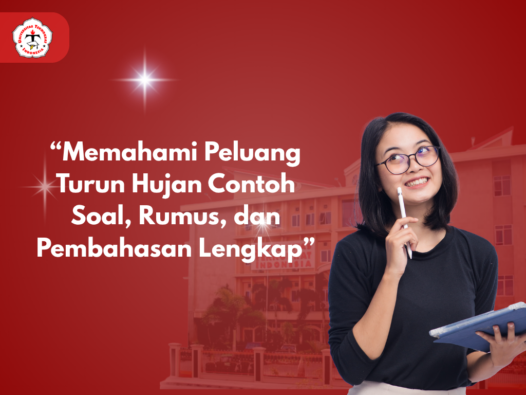 “Memahami Peluang Turun Hujan Contoh Soal, Rumus, dan Pembahasan Lengkap”