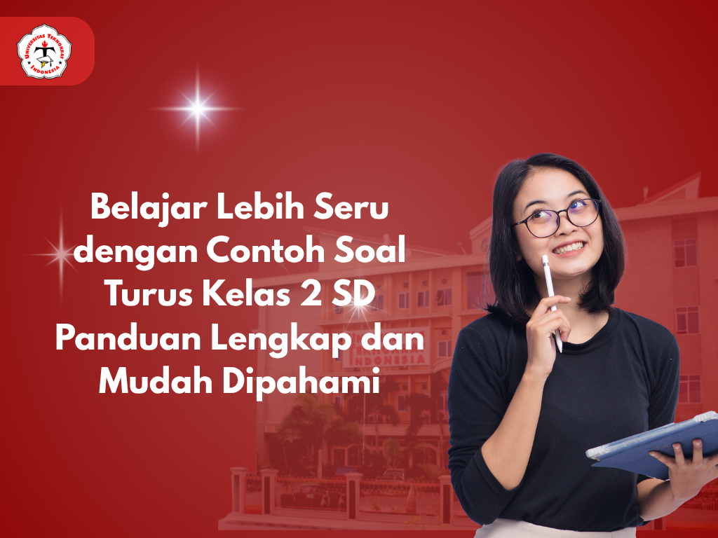Belajar Lebih Seru dengan Contoh Soal Turus Kelas 2 SD Panduan Lengkap dan Mudah Dipahami