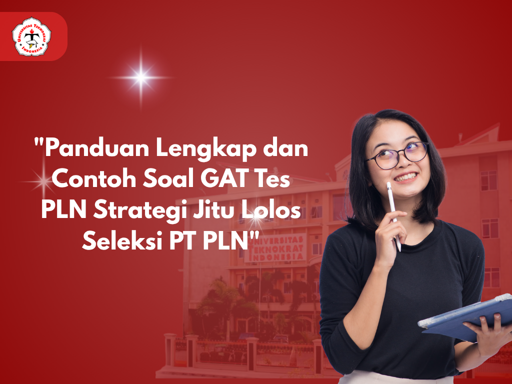 "Panduan Lengkap dan Contoh Soal GAT Tes PLN Strategi Jitu Lolos Seleksi PT PLN"