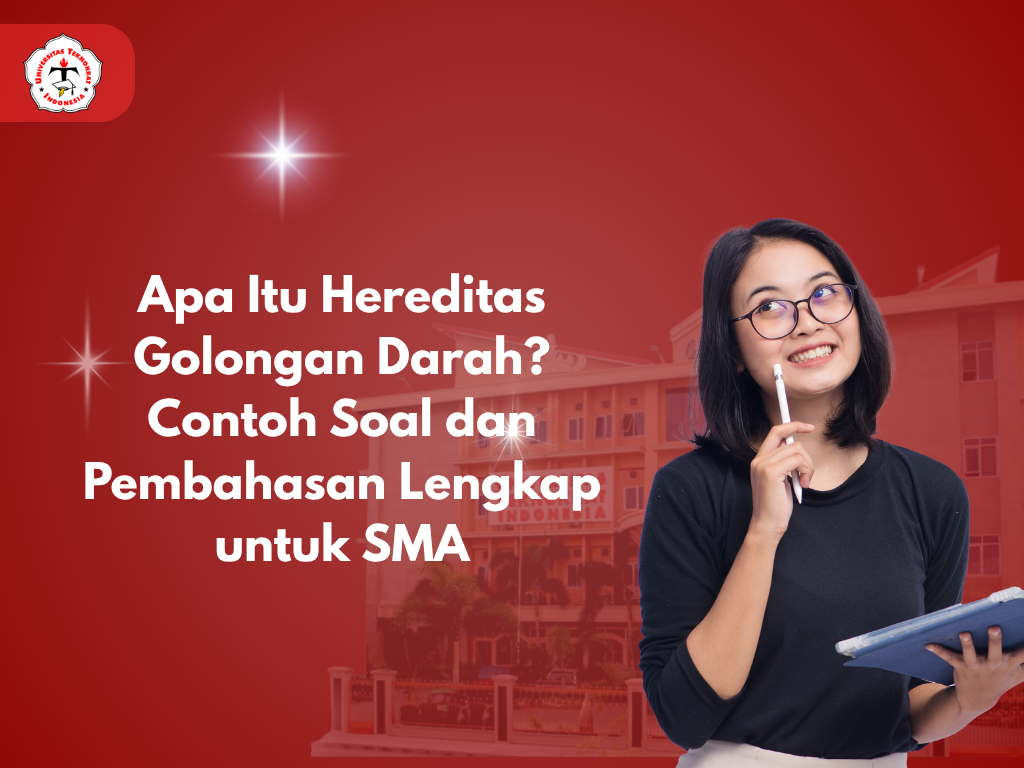 Apa Itu Hereditas Golongan Darah? Contoh Soal dan Pembahasan Lengkap untuk SMA