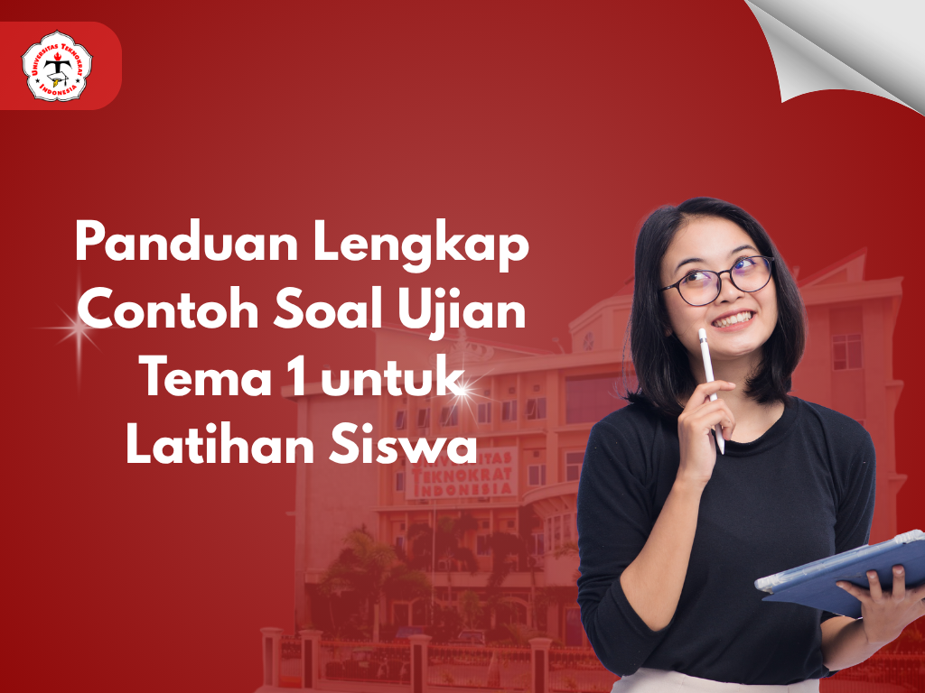 Panduan Lengkap Contoh Soal Ujian Tema 1 untuk Latihan Siswa