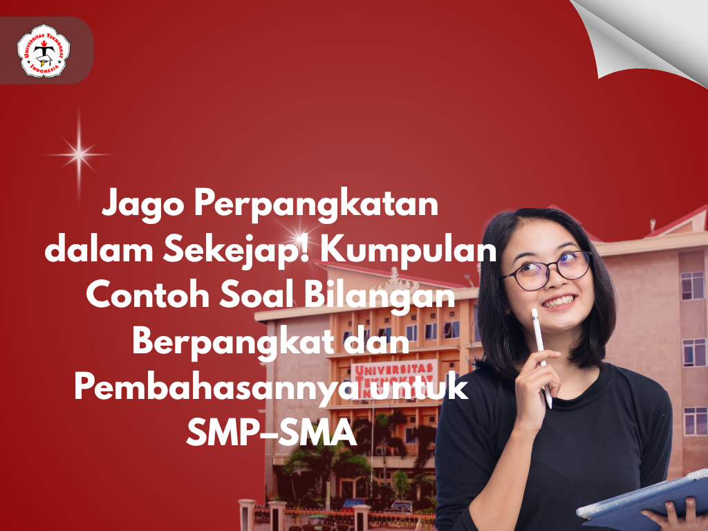 Jago Perpangkatan dalam Sekejap! Kumpulan Contoh Soal Bilangan Berpangkat dan Pembahasannya untuk SMP–SMA