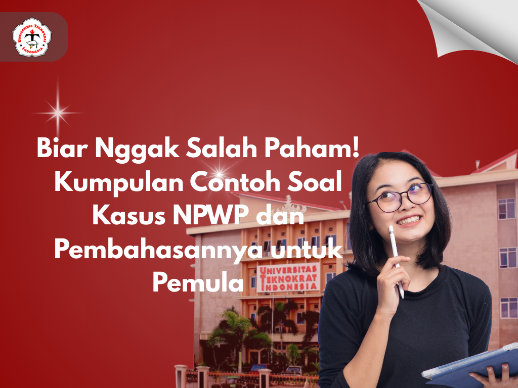 Biar Nggak Salah Paham! Kumpulan Contoh Soal Kasus NPWP dan Pembahasannya untuk Pemula