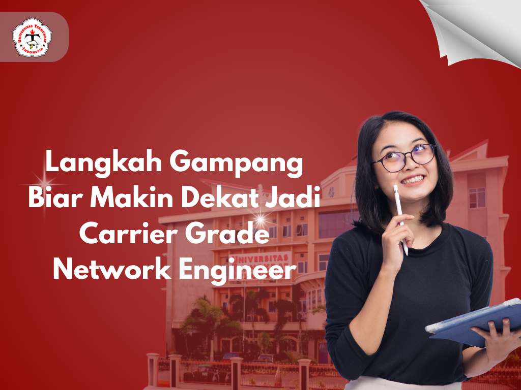 Langkah Gampang Biar Makin Dekat Jadi Carrier Grade Network Engineer