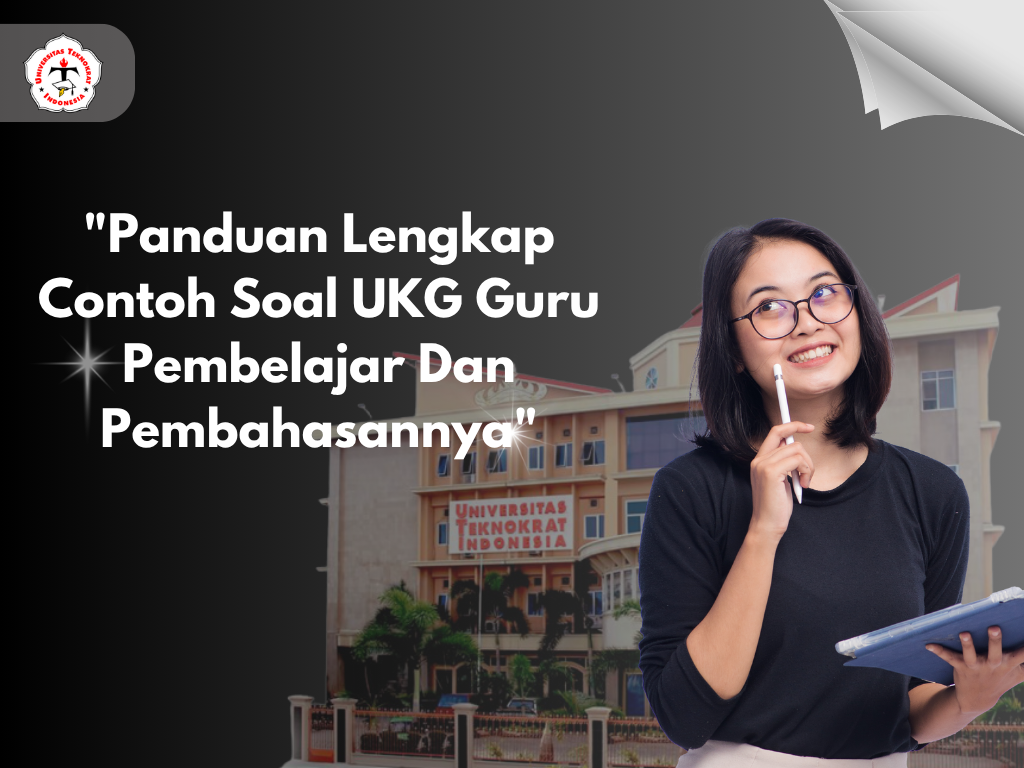 "Panduan Lengkap Contoh Soal UKG Guru Pembelajar Dan Pembahasannya"