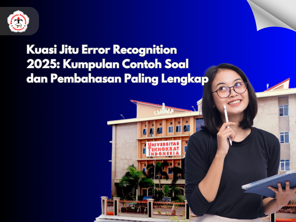 Kuasi Jitu Error Recognition 2025: Kumpulan Contoh Soal dan Pembahasan Paling Lengkap