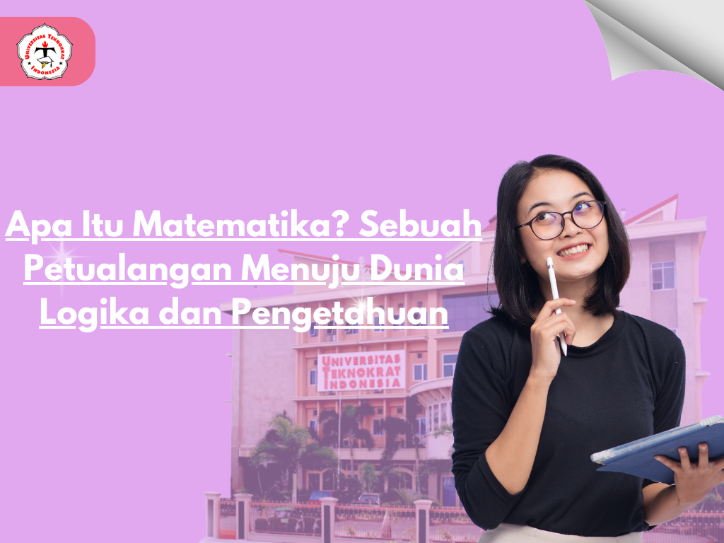 Apa Itu Matematika? Sebuah Petualangan Menuju Dunia Logika dan Pengetahuan