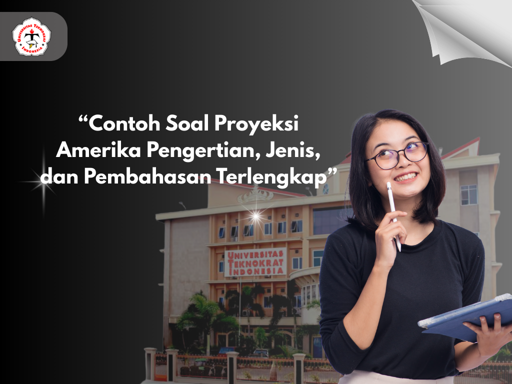 “Contoh Soal Proyeksi Amerika Pengertian, Jenis, dan Pembahasan Terlengkap”