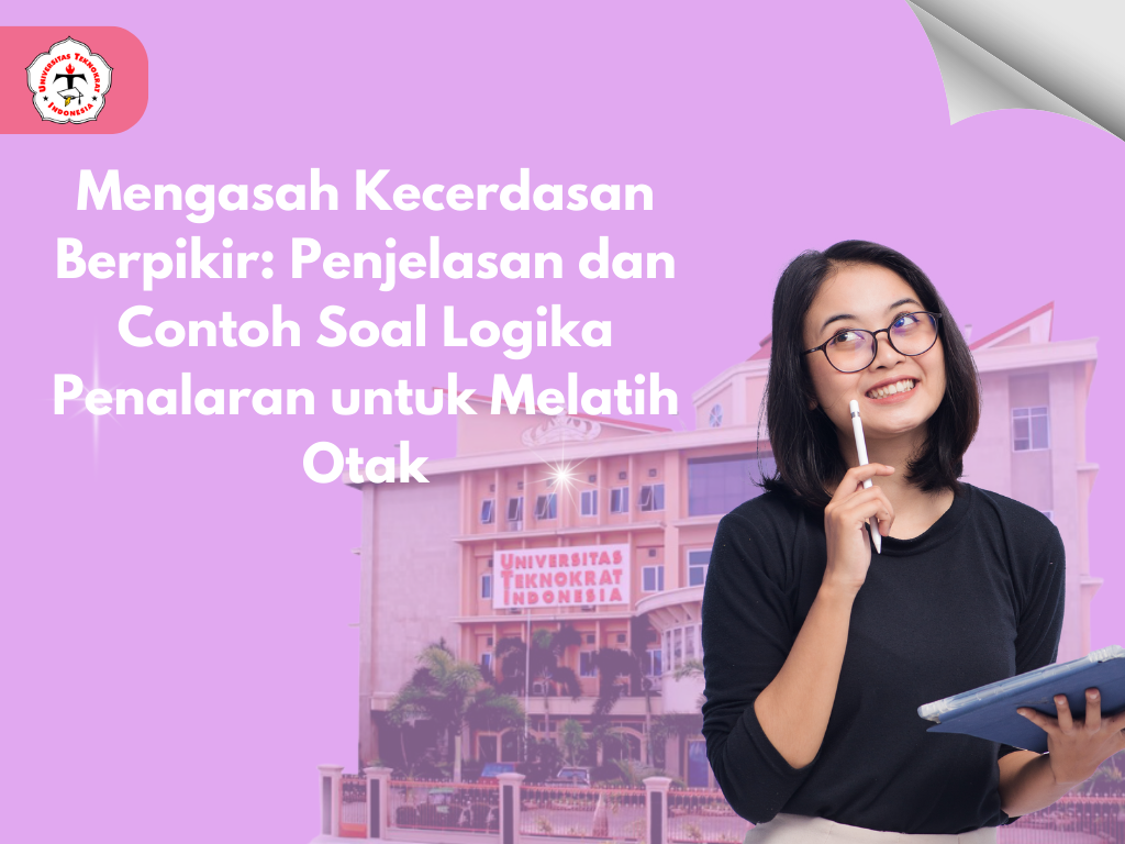Mengasah Kecerdasan Berpikir: Penjelasan dan Contoh Soal Logika Penalaran untuk Melatih Otak