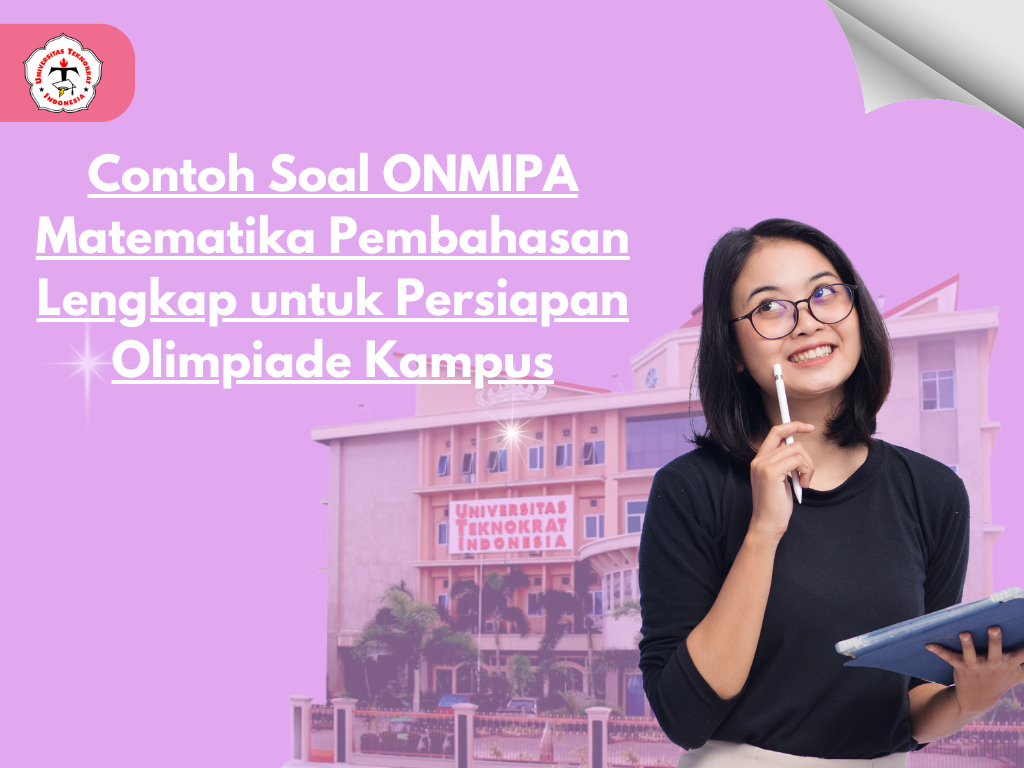 Contoh Soal ONMIPA Matematika Pembahasan Lengkap untuk Persiapan Olimpiade Kampus