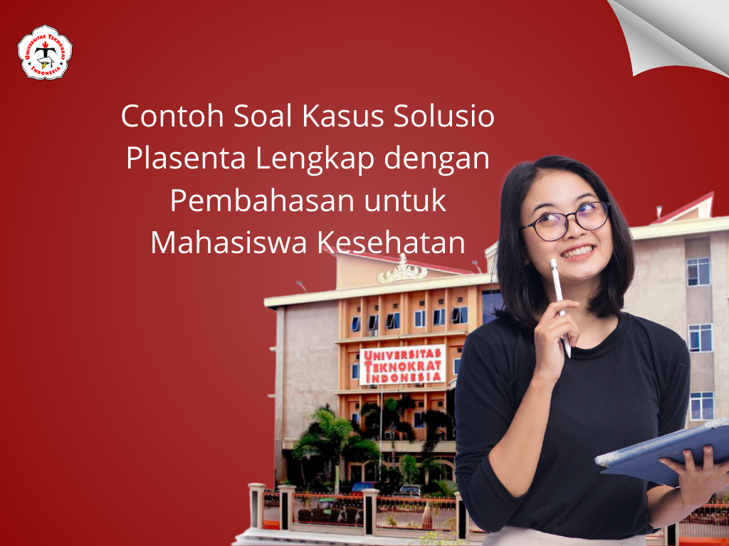 Contoh Soal Kasus Solusio Plasenta Lengkap dengan Pembahasan untuk Mahasiswa Kesehatan