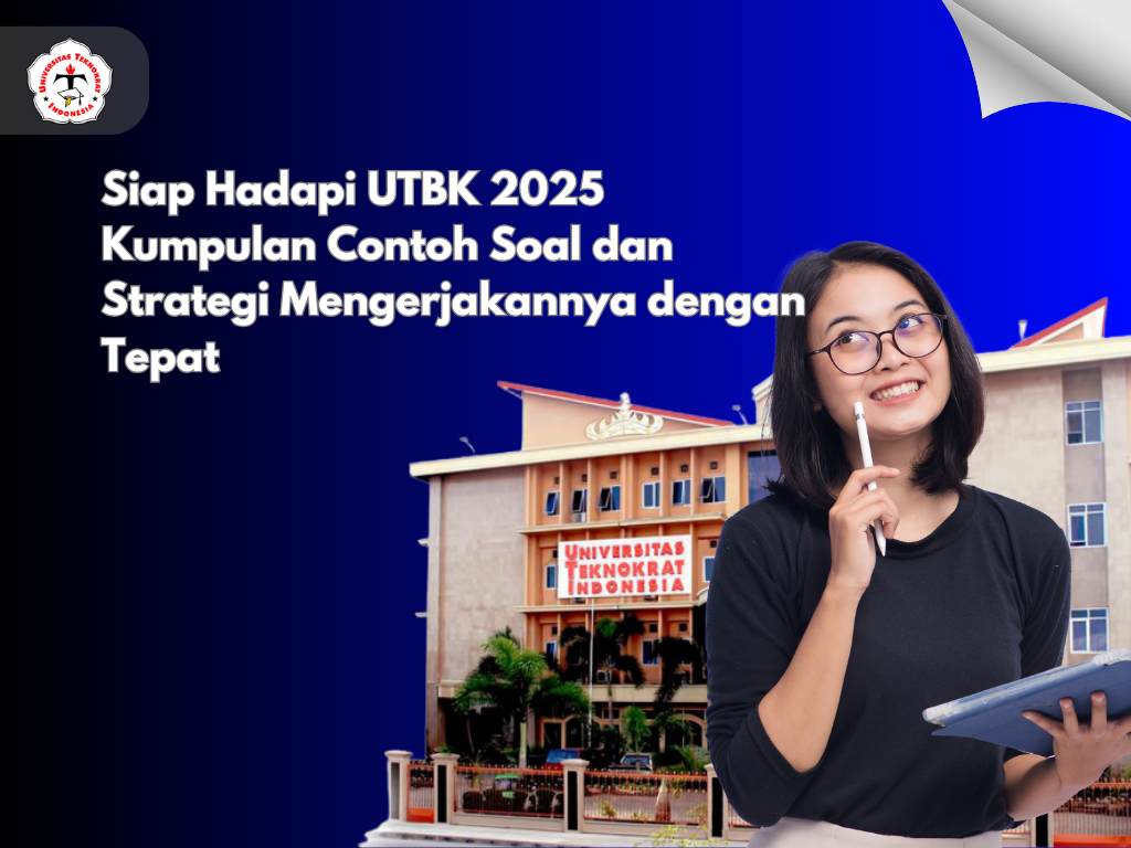 Siap Hadapi UTBK 2025 Kumpulan Contoh Soal dan Strategi Mengerjakannya dengan Tepat