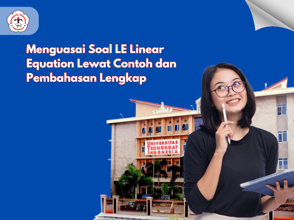 Menguasai Soal LE Linear Equation Lewat Contoh dan Pembahasan Lengkap