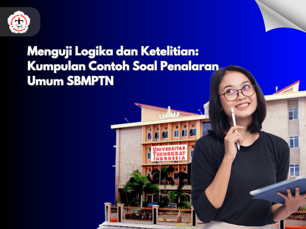 Menguji Logika dan Ketelitian: Kumpulan Contoh Soal Penalaran Umum SBMPTN