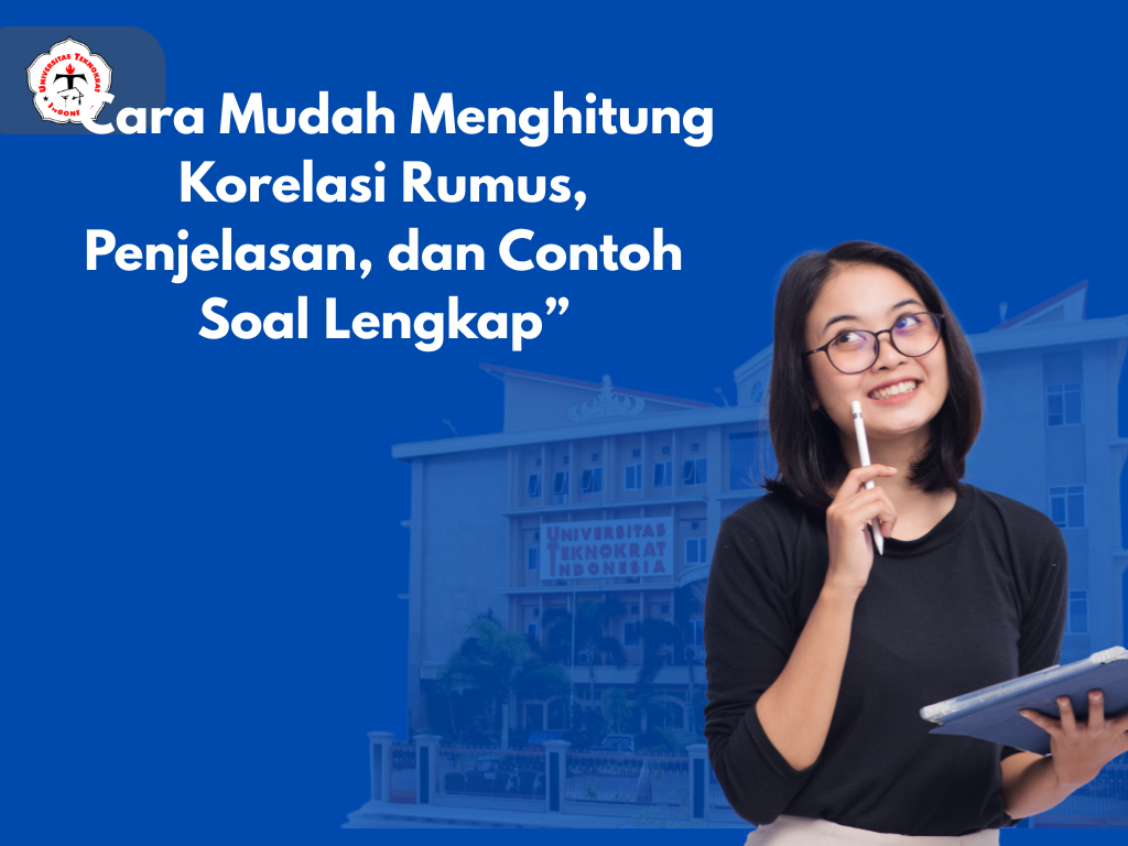 “Cara Mudah Menghitung Korelasi Rumus, Penjelasan, dan Contoh Soal Lengkap”