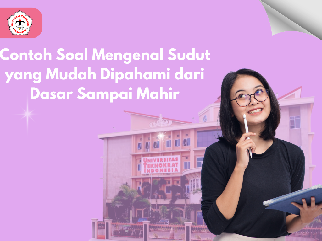 Contoh Soal Mengenal Sudut yang Mudah Dipahami dari Dasar Sampai Mahir