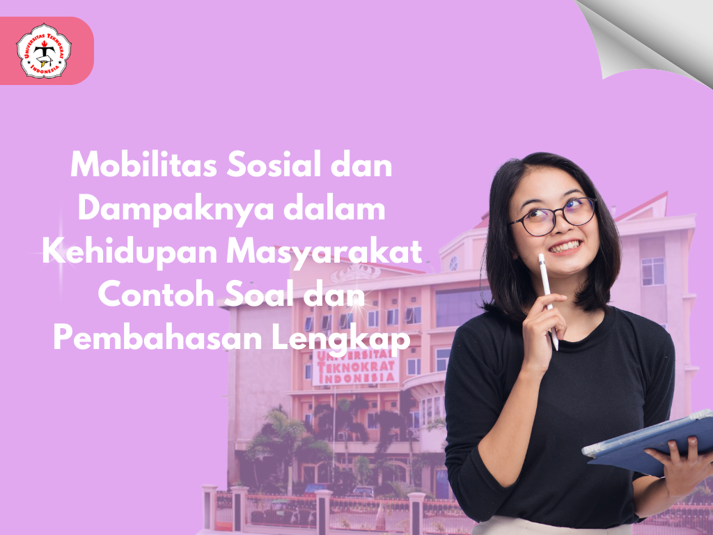 Mobilitas Sosial dan Dampaknya dalam Kehidupan Masyarakat Contoh Soal dan Pembahasan Lengkap