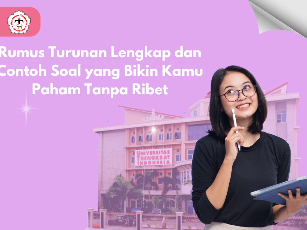 Rumus Turunan Lengkap dan Contoh Soal yang Bikin Kamu Paham Tanpa Ribet